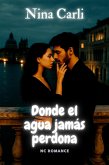 Donde el agua jamás perdona (NC Romance) (eBook, ePUB)