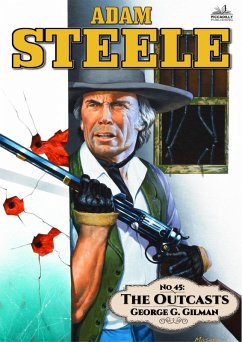 Cover Adam Steele 45: The Outcasts (eBook, ePUB)