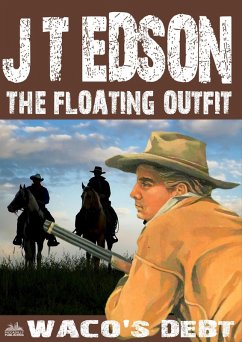 The Floating Outfit 50: Waco's Debt (eBook, ePUB) - Edson, J. T.