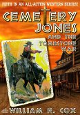 Cemetery Jones 5: Cemetery Jones and the Tombstone War (eBook, ePUB)