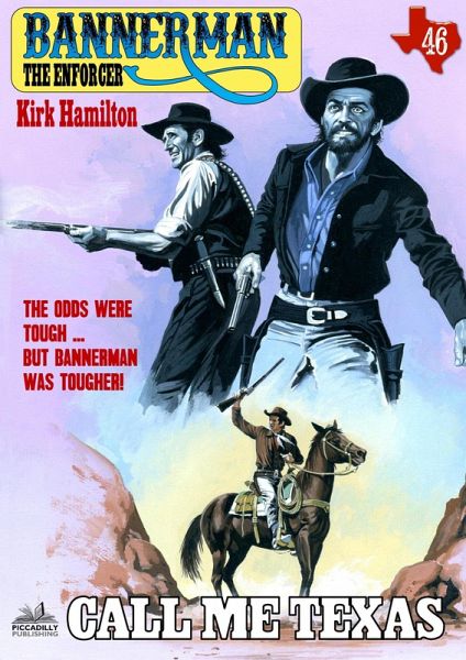 Bannerman the Enforcer 46: Call Me Texas (eBook, ePUB)
