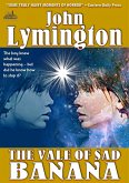 The Vale of Sad Banana (The John Lymington SciFi/Horror Library #25) (eBook, ePUB)