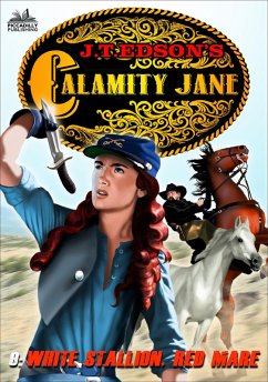 Calamity Jane 9: White Stallion, Red Mare (eBook, ePUB) - Edson, J. T.