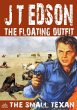 The Floating Outfit 59: The Small Texan... - Bild 1