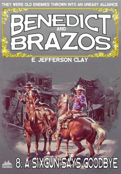Cover Benedict and Brazos 08: A Six-Gun Says Goodbye (eBook, ePUB)