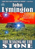 The Waking of the Stone (The John Lymington Scifi/Horror Library #20) (eBook, ePUB)