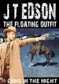 The Floating Outfit 66: Guns in the Night (eBook, ePUB)