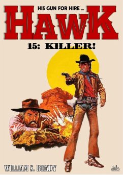 Cover Hawk 15: Killer! (A Jared Hawk Western) (eBook, ePUB)