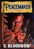 Bloodrun! (A Peacemaker Western #5) (eBook, ePUB)