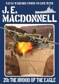Brood of the Eagle (J.E. Macdonnell's Royal Australian Navy World War II Fiction, #20) (eBook, ePUB)