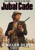 Killer Silver (Jubal Cade Western #4) (eBook, ePUB)