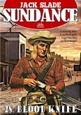 Sundance 28: Blood Knife (A Jim Sundance Western) (eBook, ePUB)