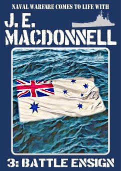 Battle Ensign (J.E. Macdonnell's Royal Australian Navy World War II Fiction, #3) (eBook, ePUB) - Macdonnell, J. E.