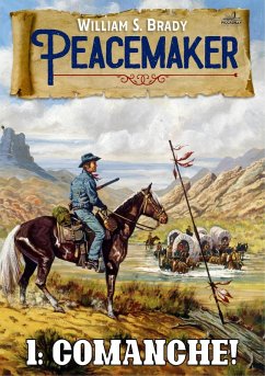 Cover Comanche! (A Peacemaker Western #1) (eBook, ePUB)