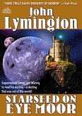 Starseed on Eye Moor (The John Lymington Scifi/Horror Library #19) (eBook, ePUB)
