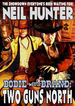 Cover Bodie Meets Brand 1: Two Guns North (Bodie and Brand Team Up, #1) (eBook, ePUB)