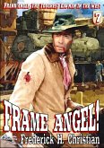 Angel 07: Frame Angel! (Frank Angel Western, #7) (eBook, ePUB) Angel 07: Frame Angel! (Frank Angel Western, #7) (eBook, ePUB)