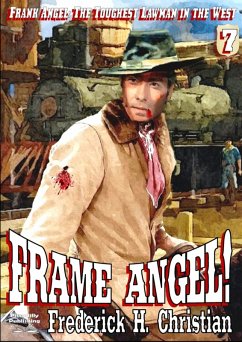 Cover Angel 07: Frame Angel! (Frank Angel Western, #7) (eBook, ePUB)