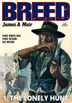 The Lonely Hunt (Breed, #1) (eBook, ePUB) - Muir, James A.
