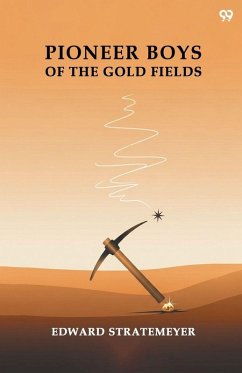 Cover Pioneer Boys Of The Gold Fields