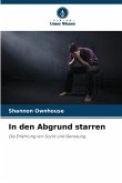 In den Abgrund starren In den Abgrund starren
