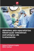 Adesões pós-operatórias Obstrução intestinal: estratégias de tratamento