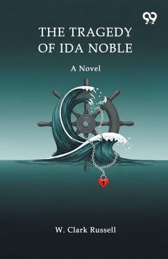 Cover The Tragedy Of Ida Noble A Novel