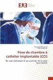 Pose de chambre à cathéter implantable (CCI)