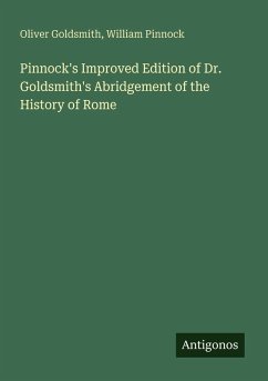 Pinnock's Improved Edition of Dr. Goldsmith's Abridgement of the History of Rome - Goldsmith, Oliver; Pinnock, William