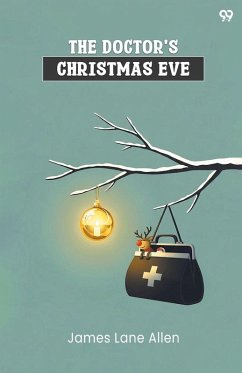 The Doctor's Christmas Eve - Allen, James Lane