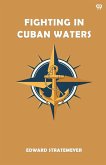 Fighting In Cuban Waters
