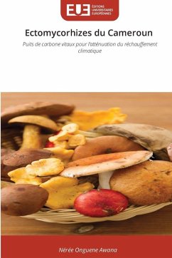 Ectomycorhizes du Cameroun - Onguene Awana, Nérée Ectomycorhizes du Cameroun - Onguene Awana, Nérée