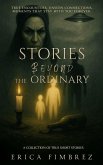 Stories Beyond the Ordinary