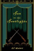 Fox in the Footlights Fox in the Footlights