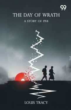 Cover The Day Of Wrath A Story Of 1914