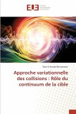Approche variationnelle des collisions : Rôle du continuum de la cible