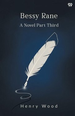 Cover Bessy Rane A Novel Part Third