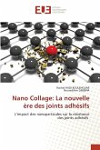 Nano Collage: La nouvelle ère des joints adhésifs
