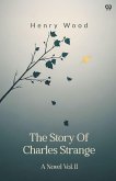 The Story Of Charles Strange A Novel Vol. II