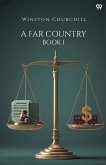 A Far Country Book 1