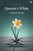 Queenie's Whim A Novel Vol. III