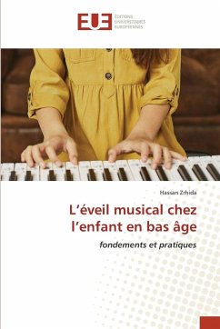 L'éveil musical chez l'enfant en bas âge - Zrhida, Hassan L'éveil musical chez l'enfant en bas âge - Zrhida, Hassan