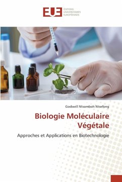 Biologie Moléculaire Végétale - Ntsomboh Ntsefong, Godswill Biologie Moléculaire Végétale - Ntsomboh Ntsefong, Godswill