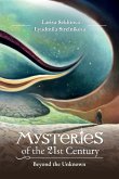 Mysteries of the 21st century Mysteries of the 21st century