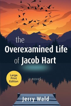 Cover The Overexamined Life of Jacob Hart