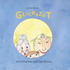 Cover Glückszeit mit Oma Ilse und Opa Bruno