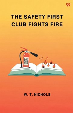 Cover The Safety First Club Fights Fire
