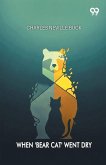 When 'Bear Cat' Went Dry