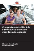 Comportements liés à la santé bucco-dentaire chez les adolescents