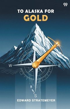 Cover To Alaska For Gold